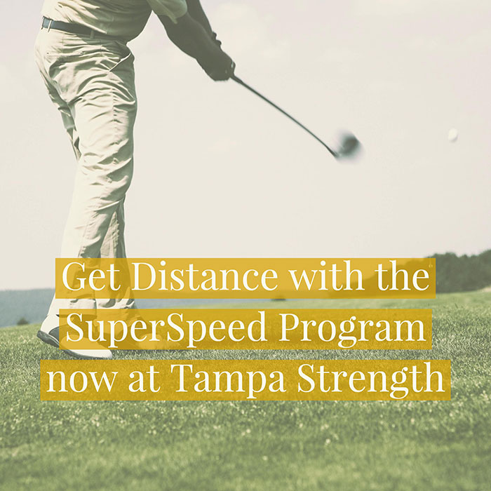 Get Distance with the SuperSpeed Program Now at Tampa Strength
