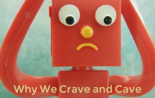 Hardwired for Food Why We Crave and Cave